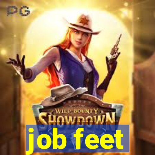 job feet